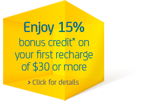 Enjoy 15% bonus credit* on your first recharge of $30 or more